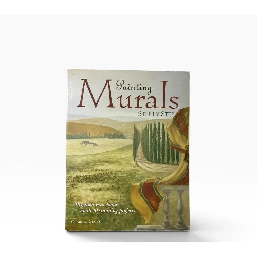 Painting Murals Step by Step by Charles Grund